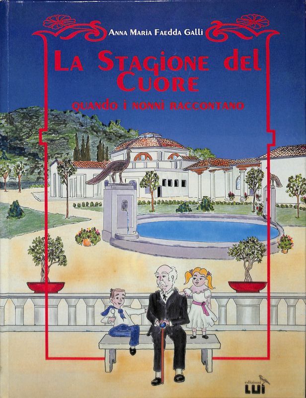 La stagione del cuore. Quando i nonni raccontano