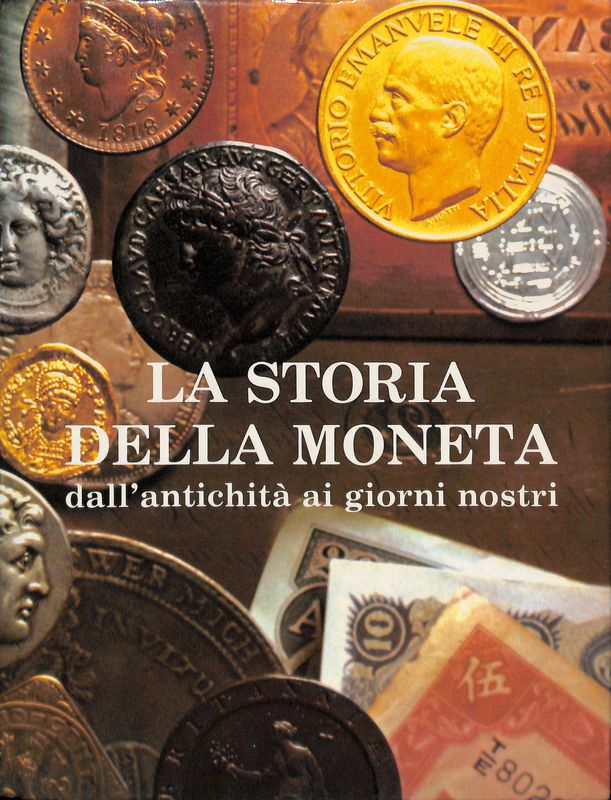 La storia della moneta dall'antichità ai giorni nostri