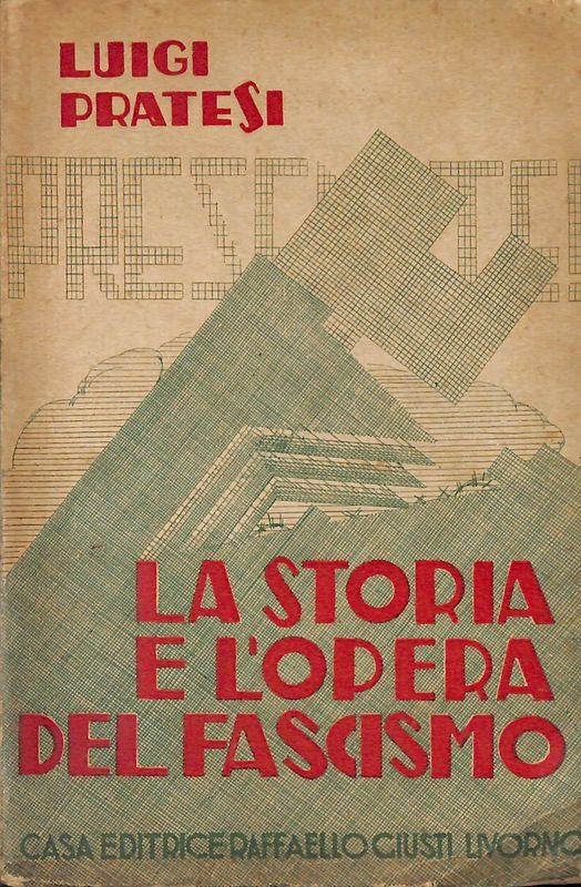 La storia e l'opera del fascismo