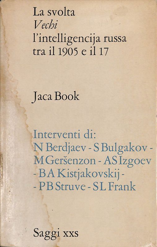 La svolta. Vechi, l'intelligencija russa tra il 1905 e il …