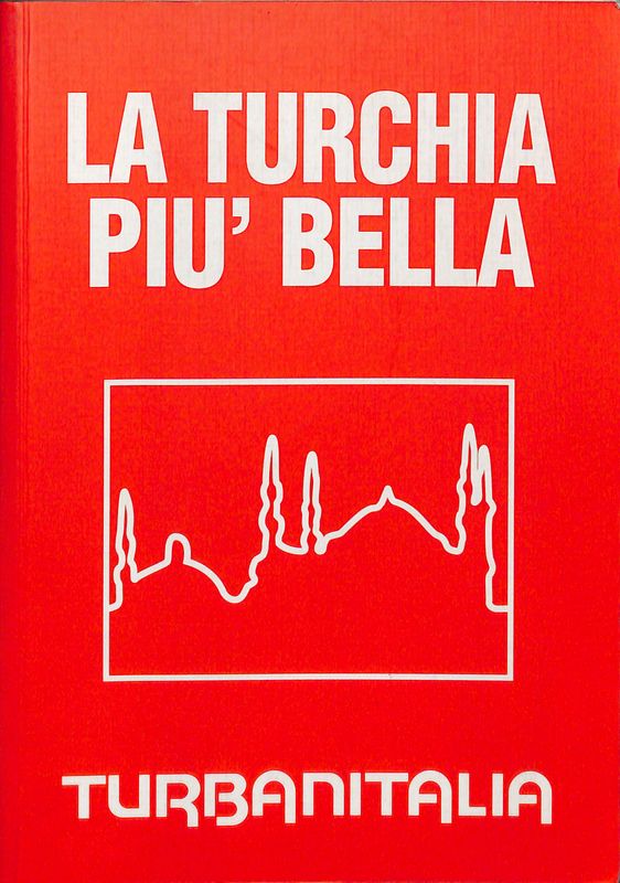 La Turchia piu' bella