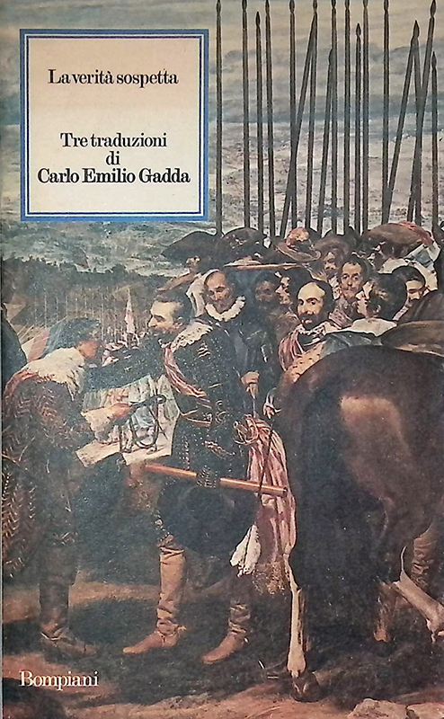 La verità sospetta. Tre traduzioni di Carlo Emilio Gadda