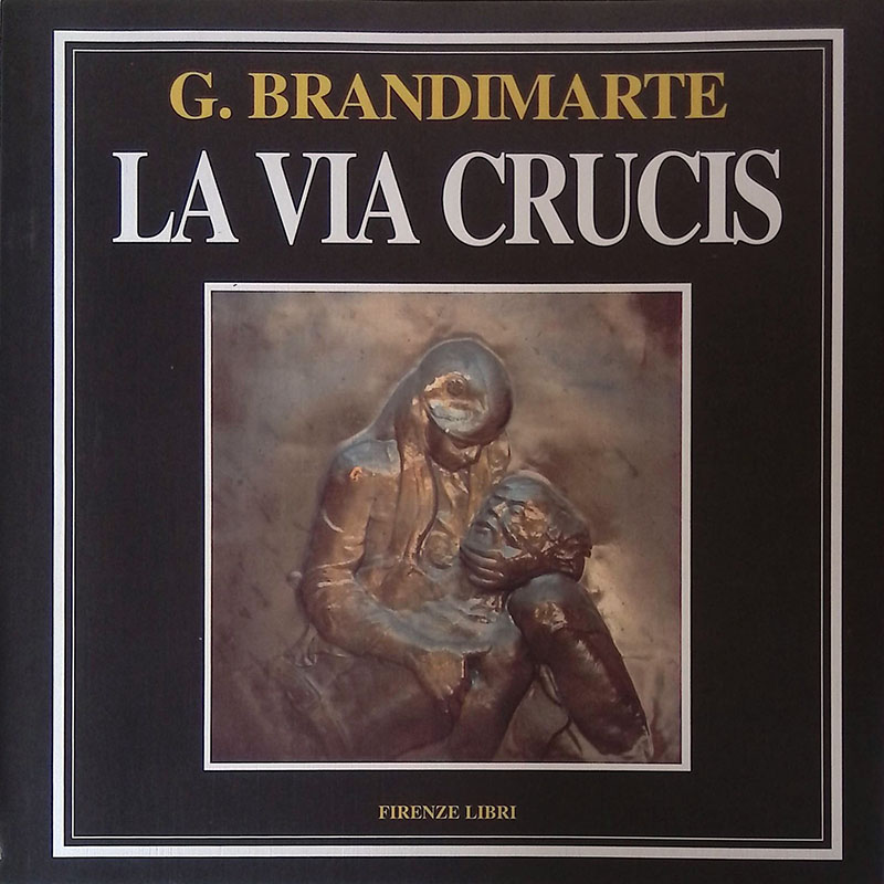 La via crucis. Tradizioni e culto lungo la via di …