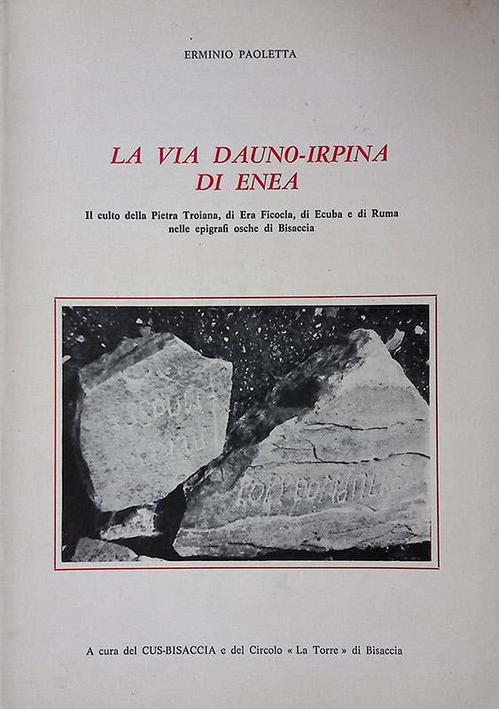 La via Dauno-Irpina di Enea. Il culto della pietra Troiana, …