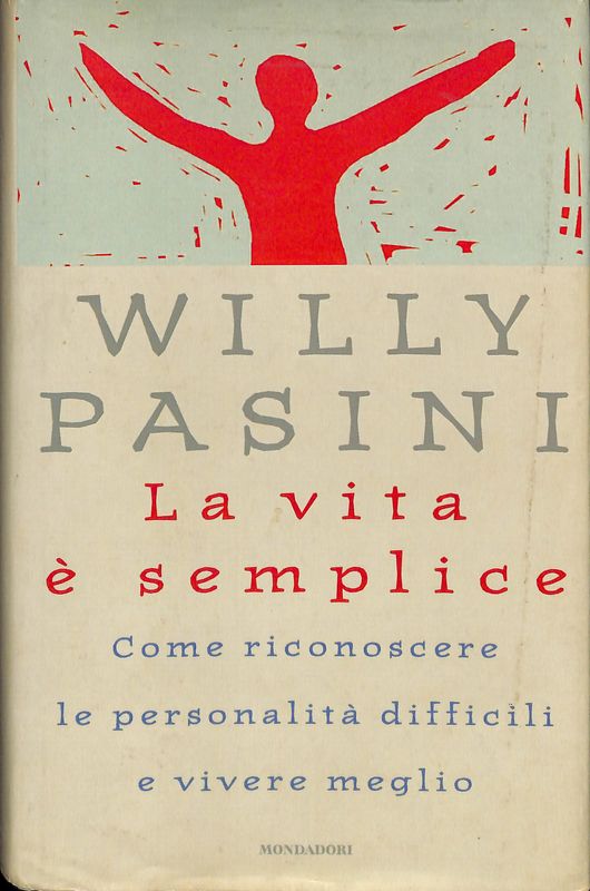 La vita è semplice come riconoscere le personalità difficili e …