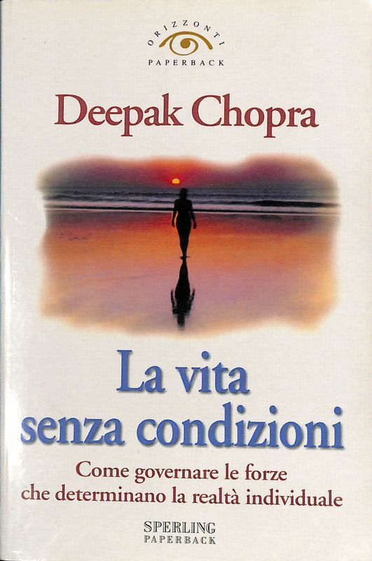 la vita senza condizioni