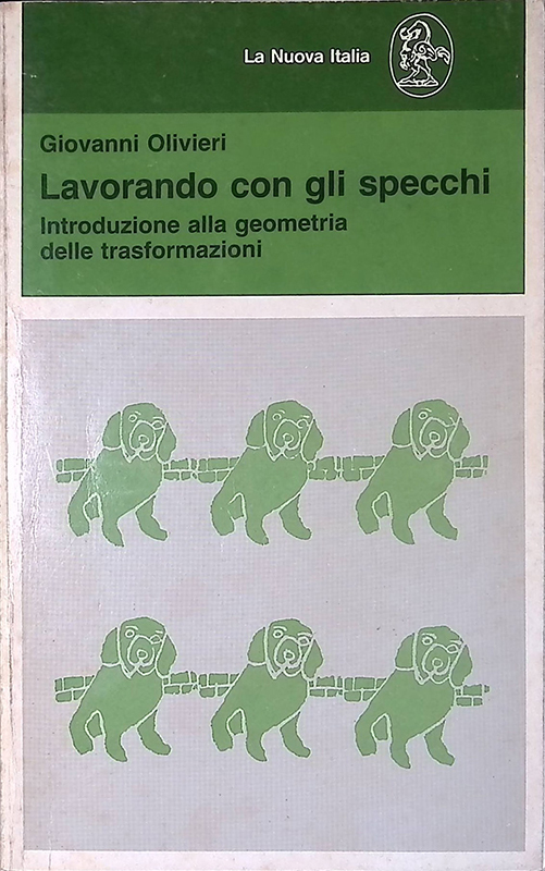 Lavorando con gli specchi. Introduzione alla geometria delle trasformazioni
