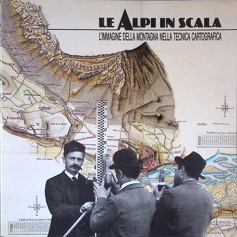 Le Alpi in scala. L'immagine della montagna nella tecnica cartografica