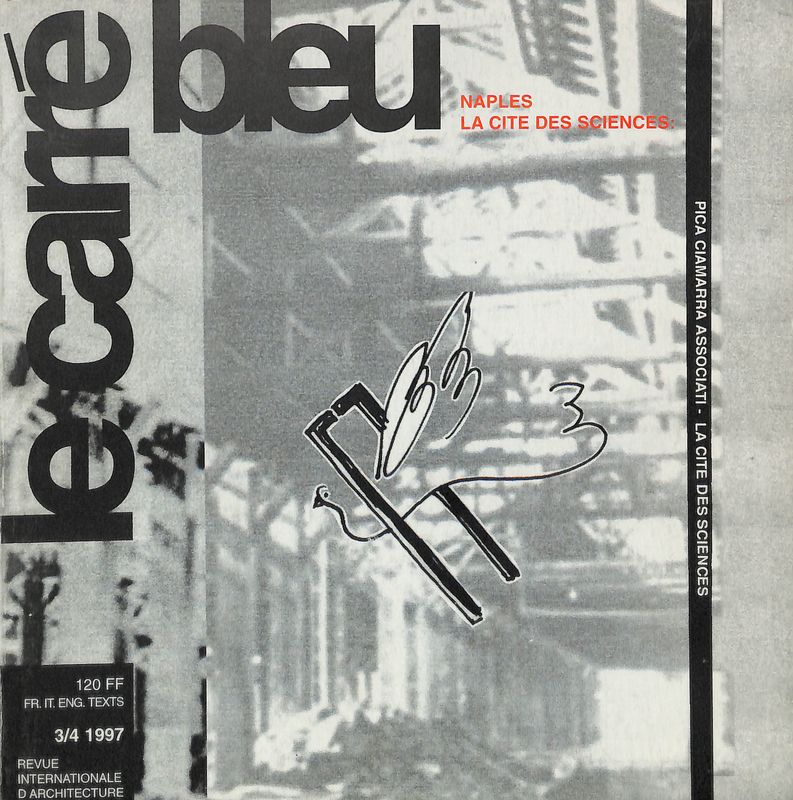 Le carré bleu. Revue internationale d'Architecture, n. 3-4, 1997. Naples …