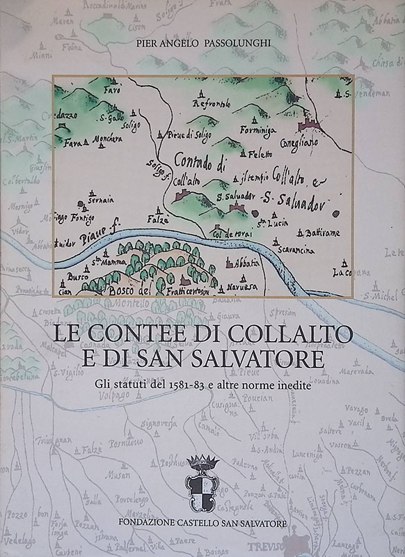 Le contee di Collalto e di San Salvatore. Gli statuti …