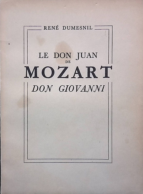 Le don Juan de Mozart. Don Giovanni