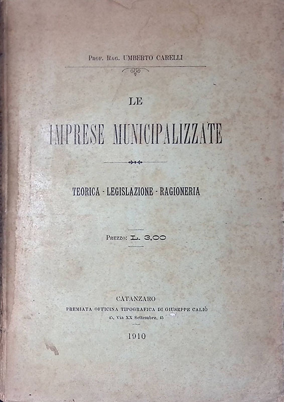 Le imprese municipalizzate. teorica, legislazione, ragioneria