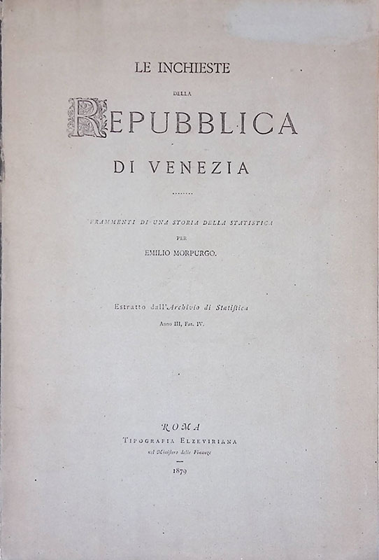Le inchieste della Repubblica di Venezia. Frammenti di una storia …