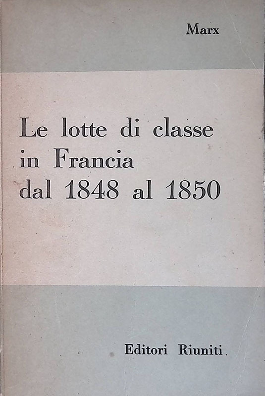 Le lotte di classe in Francia dal 1848 al 1850