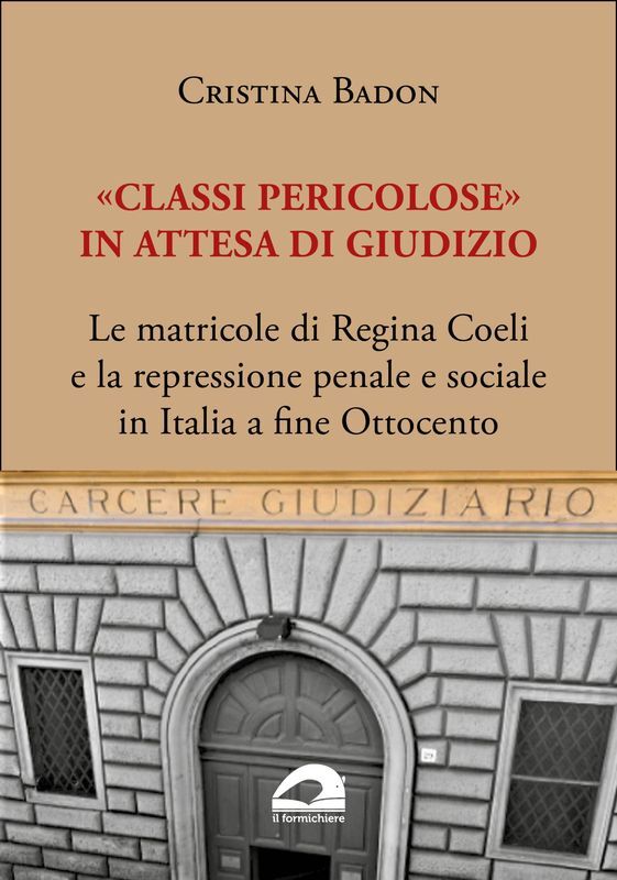 Le matricole di Regina Coeli e la repressione penale e …