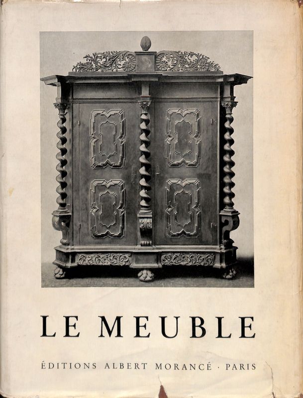 Le Meuble depuis l'antiquité jusqu'au milieu du XIX siecle