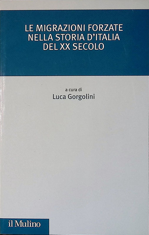 Le migrazioni forzate nella storia d'Italia del XX secolo