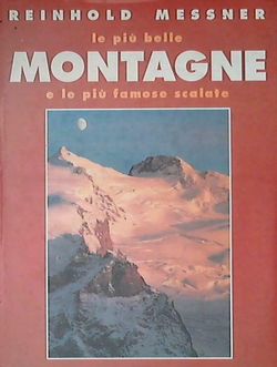Le più belle montagne e le più famose scalate