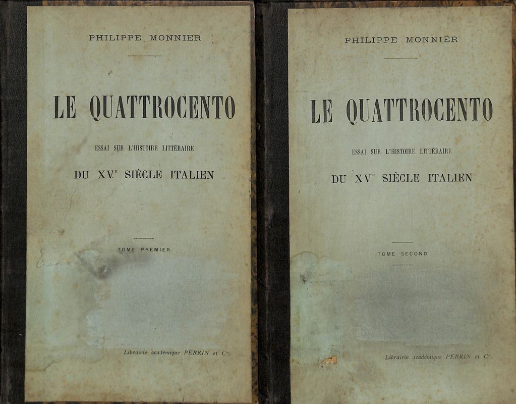 Le Quattrocento. Essai sur l'Histoire Litteraire du XV Siecle Italien. …