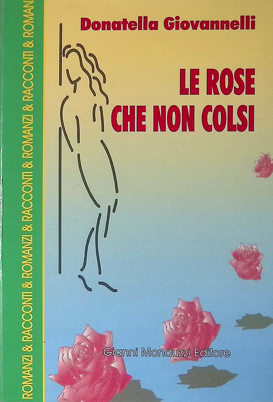 Le rose che non colsi