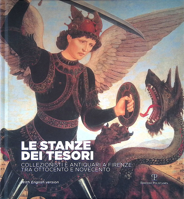 Le stanze dei tesori. Collezionisti e antiquari a Firenze tra …