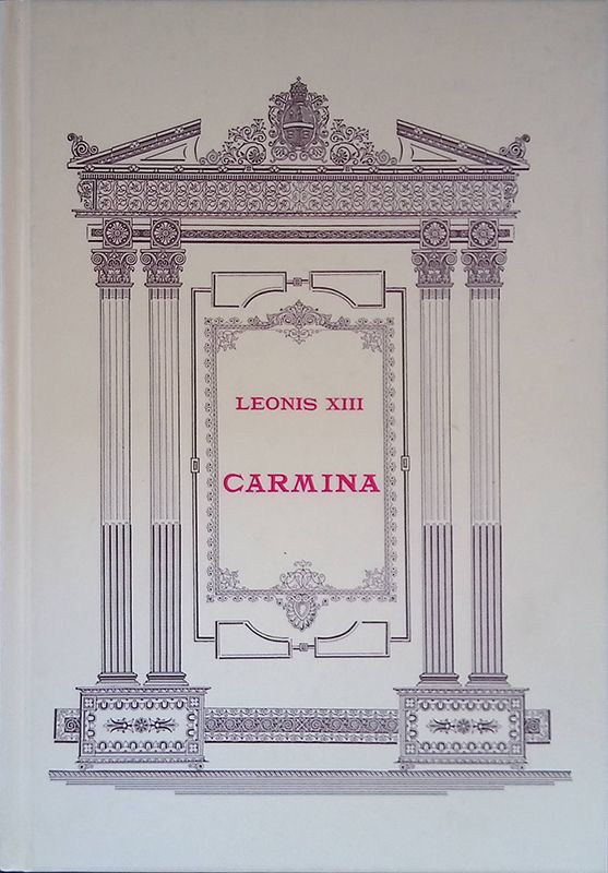 Leonis XIII Pont Maximi. Carmina