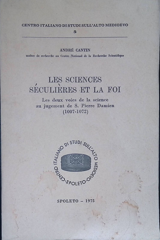 Les sciences séculières et la foi. Les deux voies de …