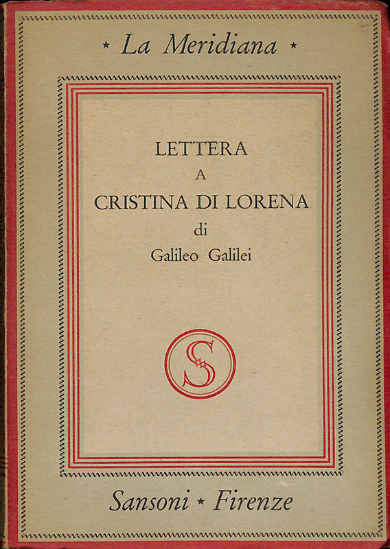 Lettera a Cristina di Lorena sui rapporti tra l'autorità della …