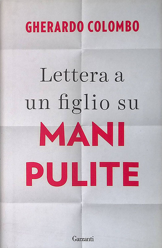 Lettera a un figlio su Mani pulite