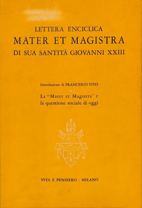 Lettera enciclica Mater et Magistra di sua santità Giovanni XXIII