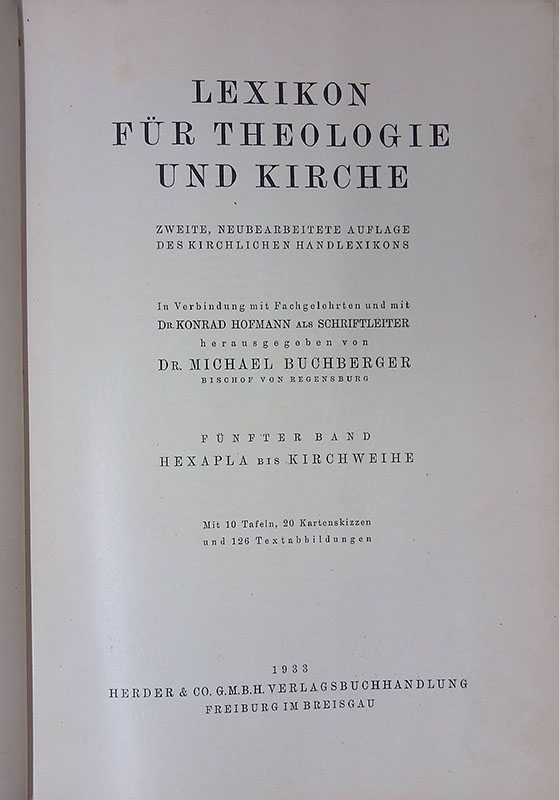 Lexikon fur Theologie und Kirche. Band V. Hexapla bis Kirchweihe