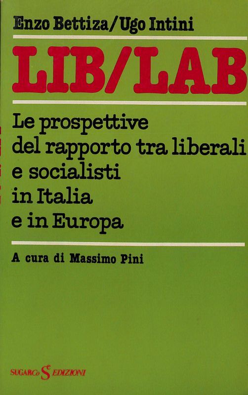 Lib Lab. Le prospettive del rapporto tra liberali e socialisti …