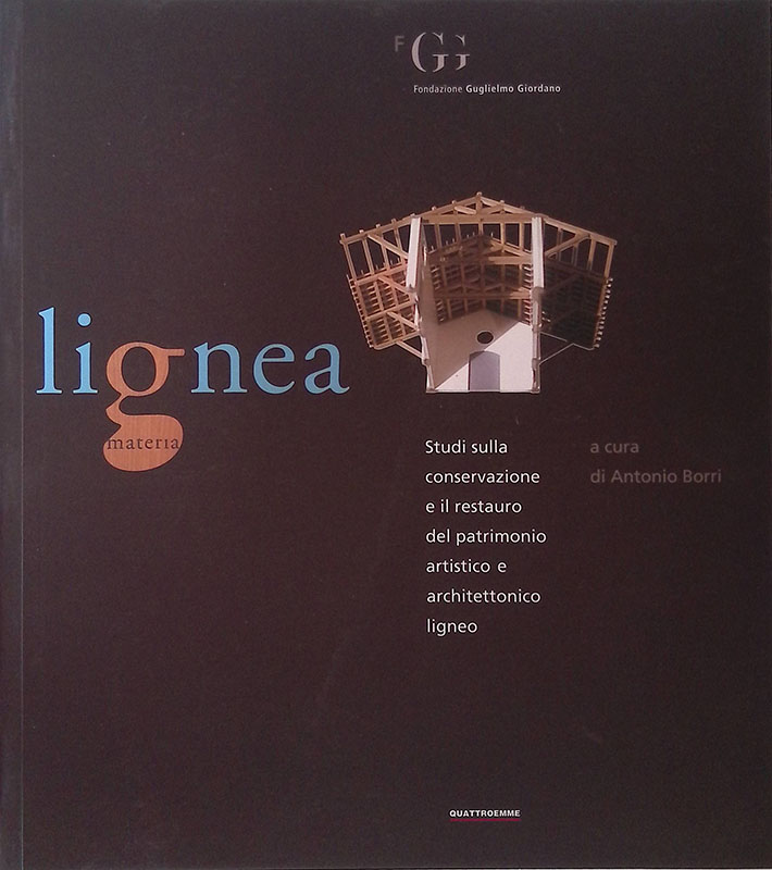 Lignea materia. Studi sulla conservazione e il restauro del patrimonio …