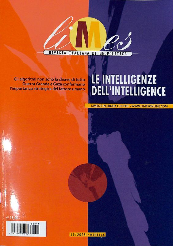 Limes. Rivista italiana di geopolitica. N. 11 - 2023. Le …