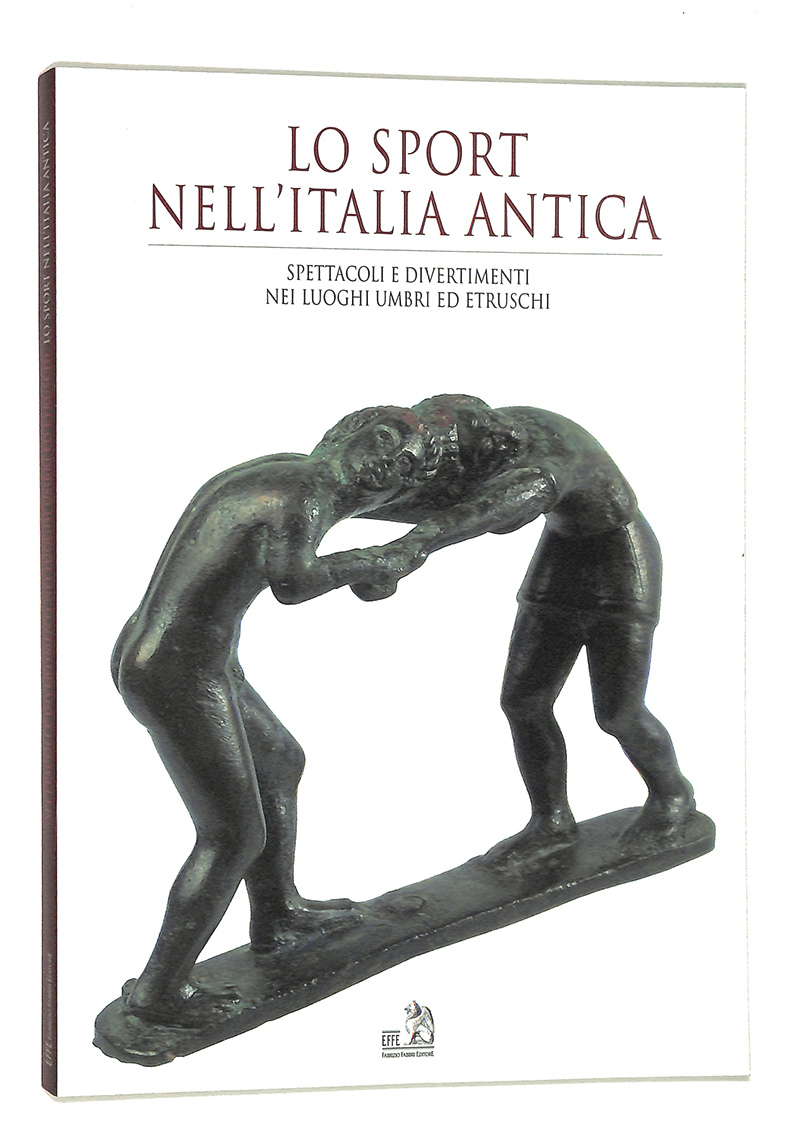 Lo sport nell'Italia antica. Spettacoli e divertimenti nei luoghi umbri …