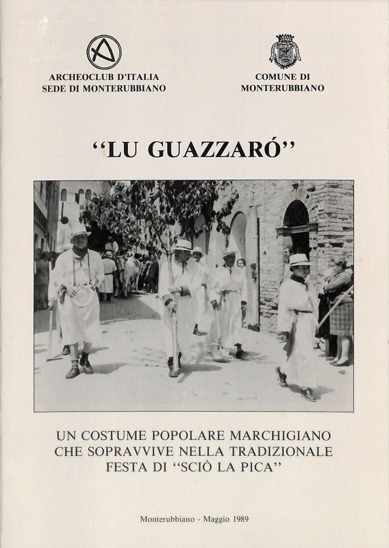 Lu guazzaro. Un costume popolare marchigiano che sopravvive nella tradizionale …