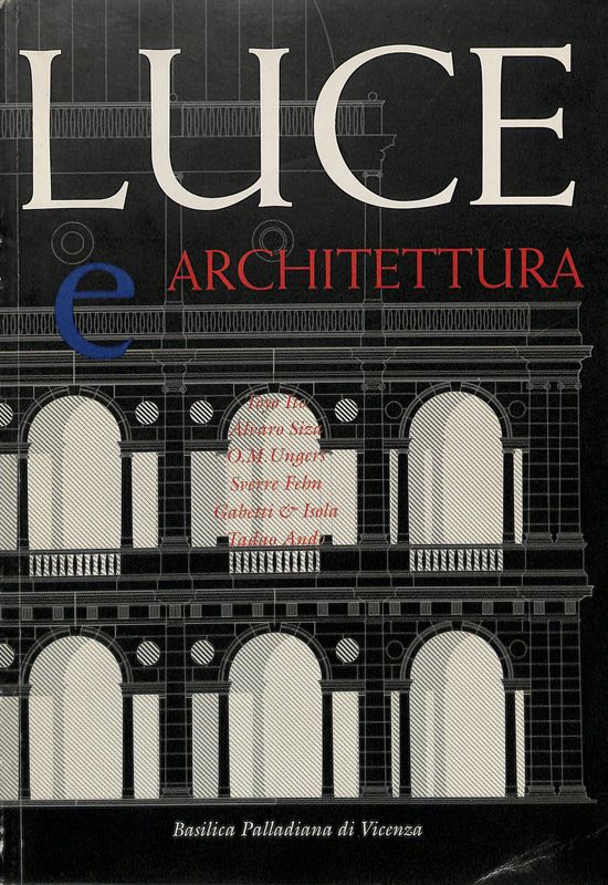 Luce e architettura. Basilica palladiana di Vicenza