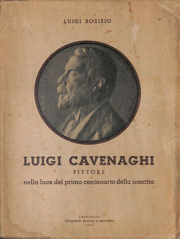 Luigi Cavenaghi. Pittore nella luce del primo centenario della nascita