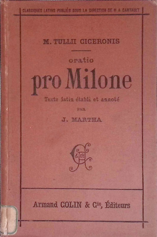 M. Tulli Ciceronis Oratio pro Milone