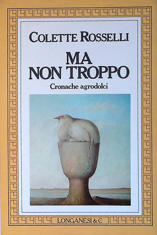 Ma non troppo. Cronache agrodolci