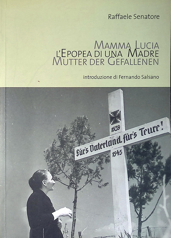 Mamma Lucia, l'epopea di una madre, Mutter der Gefallenen