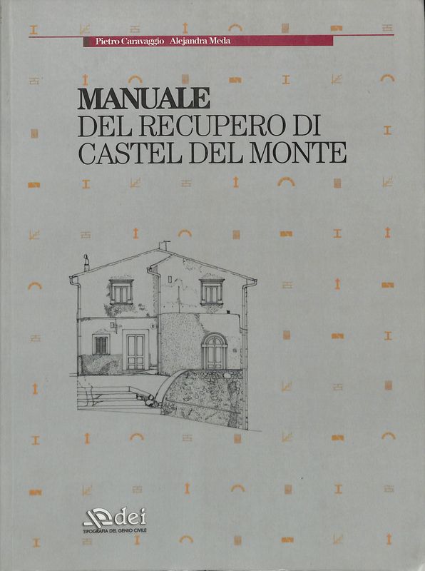 Manuale del recupero di Castel del Monte