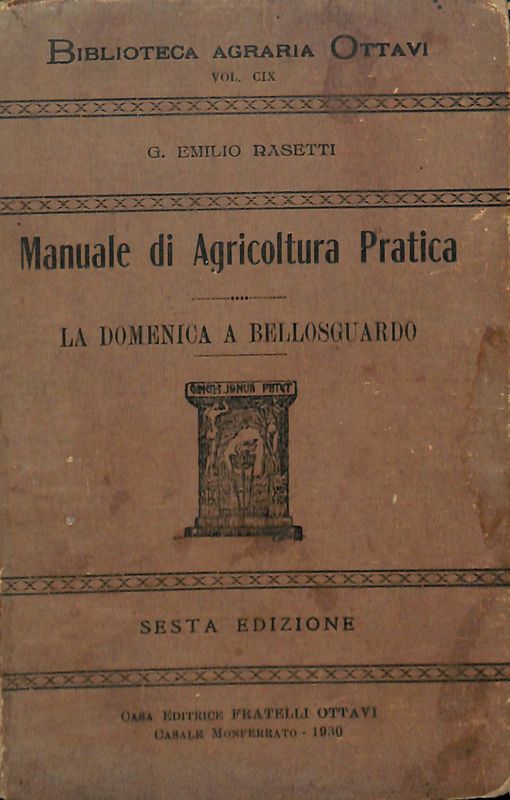 Manuale di agricoltura pratica. La domenica a Bellosgurado