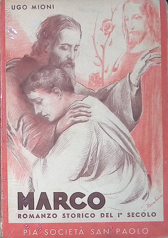 Marco. Romanzo storico del primo secolo. Volume 3. San Paolo …