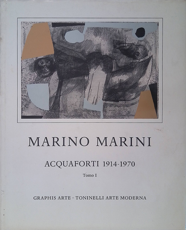Marino Marini. Acquaforti 1914-1970, Tomo I