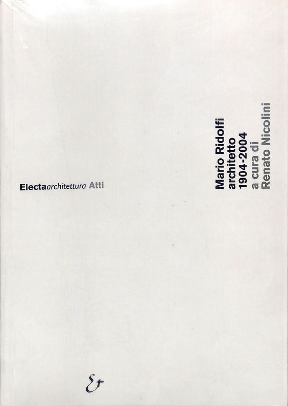 Mario Ridolfi architetto 1904-2004.