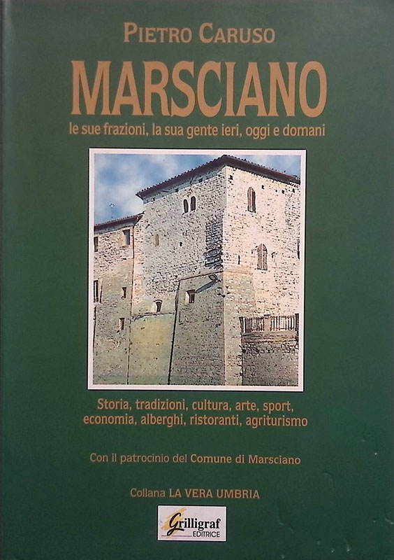 Marsciano le sue frazioni, la sua gente ieri, oggi e …