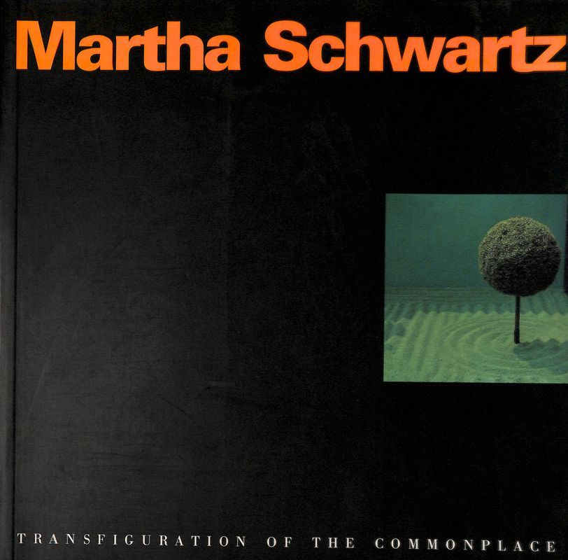 Martha Schwartz. Transfiguration of the Commonplace