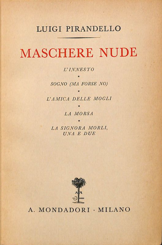 Maschere nude. Vol. VI. L'innesto. Sogno (ma forse no). L'amica …