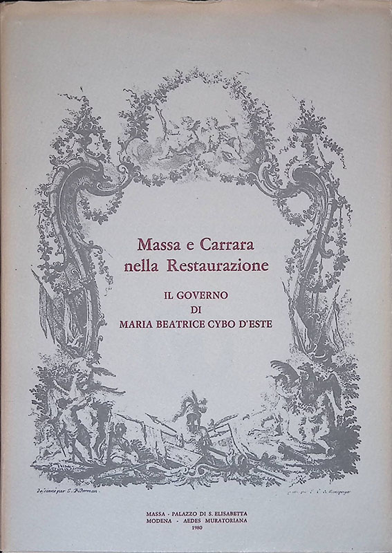 Massa e Carrara nella Restaurazione. Il governo di Maria Beatrice …